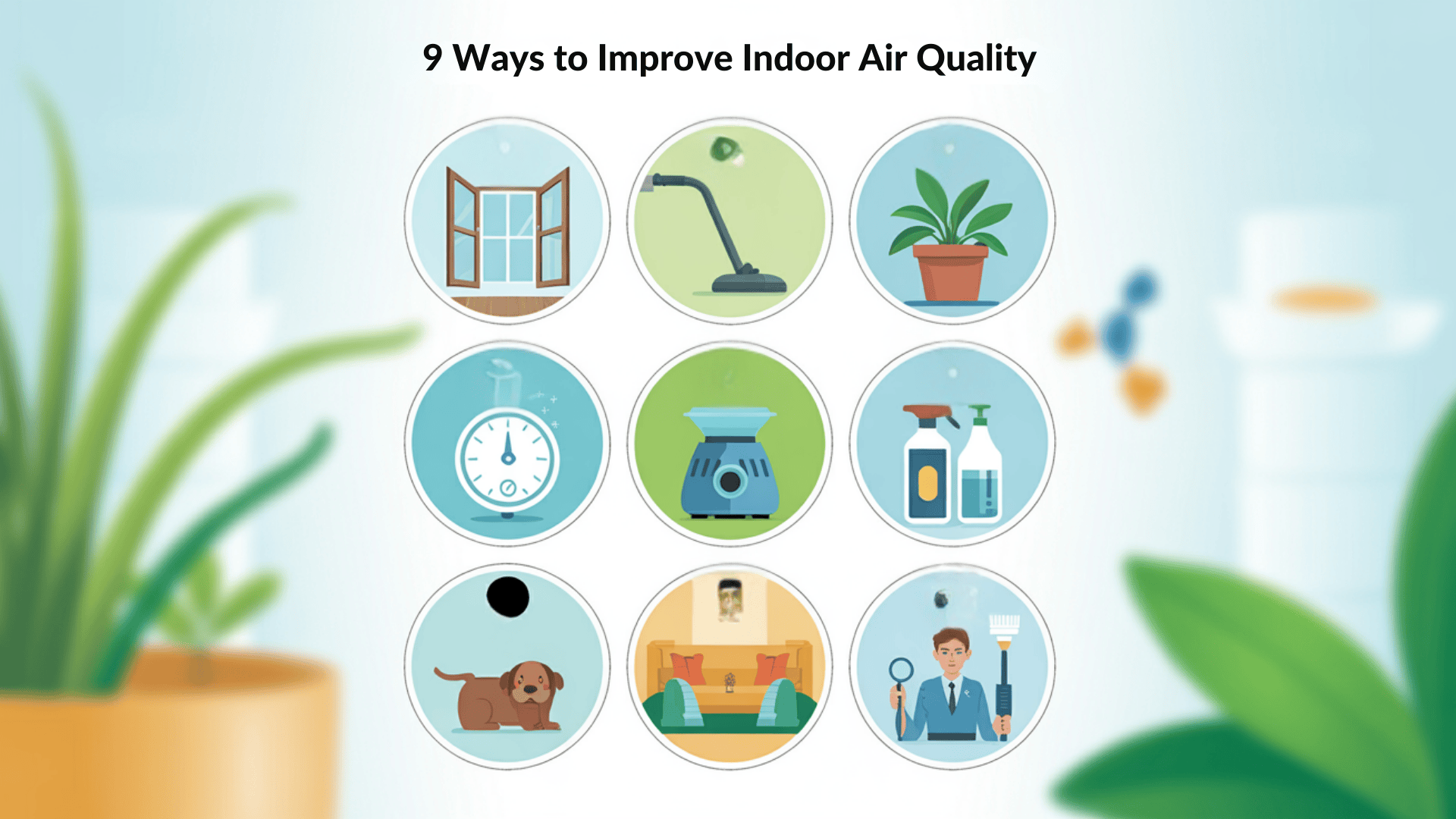 Methods to Improve Indoor Air Quality