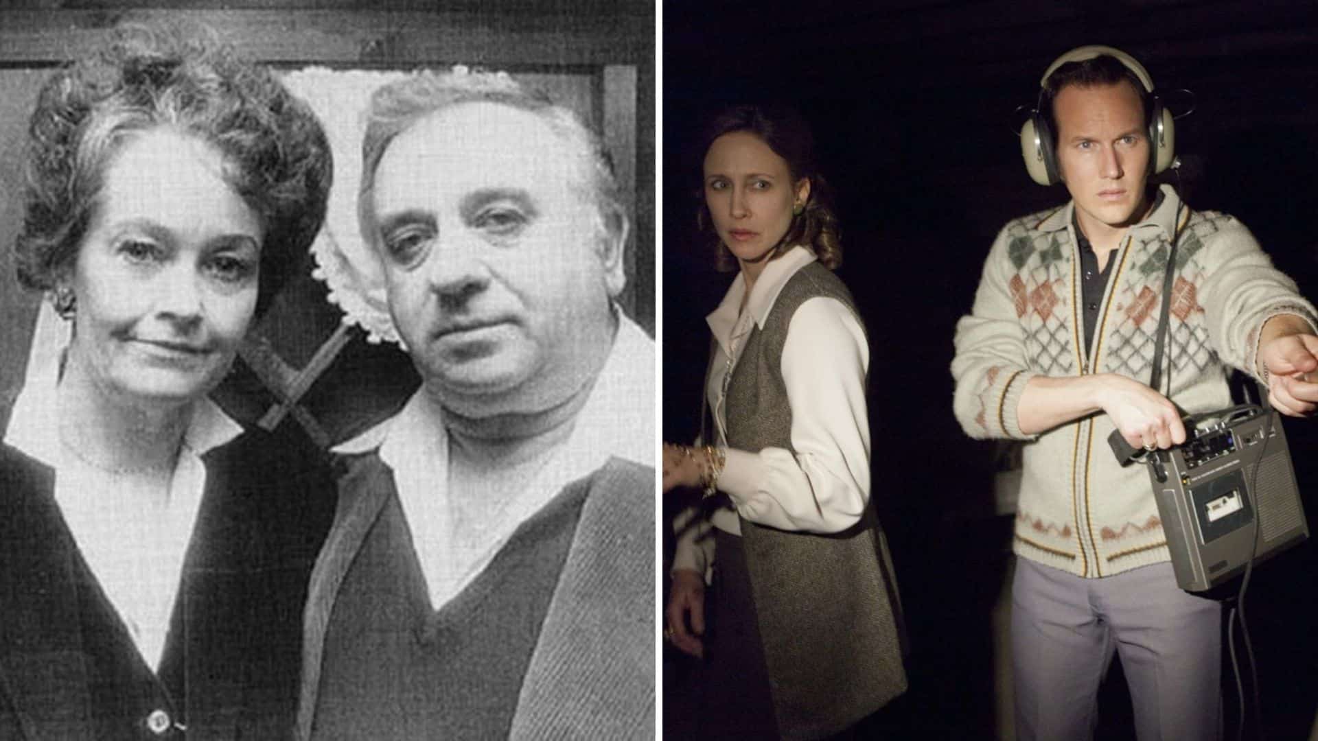 In Left Black-and-white portrait of ed and laurren close together. In Right still from Conjuring The Movie